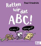 Retten wir das ABC! - Paul Friedrich
