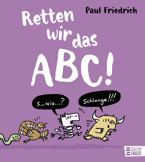 Retten wir das ABC! - Paul Friedrich