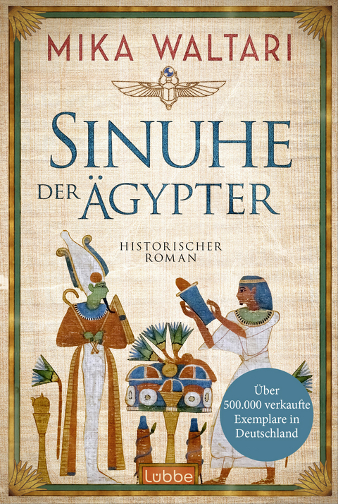 Sinuhe der &Auml;gypter - Mika Waltari