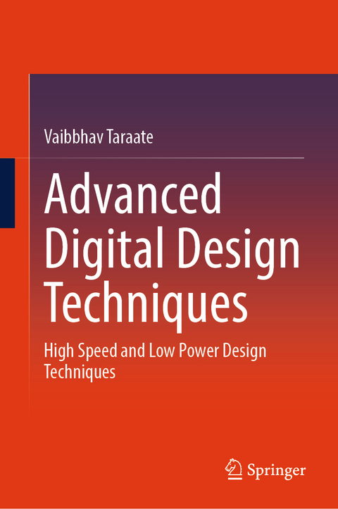Advanced Digital Design Techniques - Vaibbhav Taraate