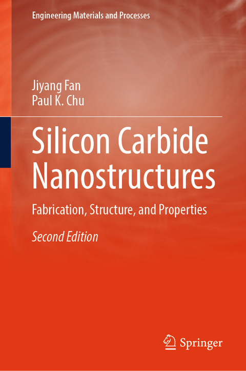 Silicon Carbide Nanostructures - Jiyang Fan, Paul K. Chu