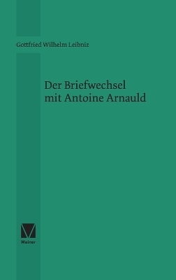 Der Briefwechsel mit Antoine Arnauld