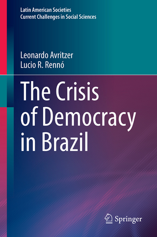 The Crisis of Democracy in Brazil