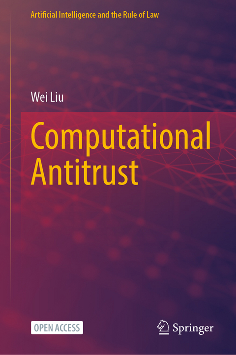 Computational Antitrust - Wei Liu