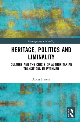 Heritage, Politics and Liminality