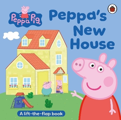 Peppa Pig: Peppa&rsquo;s New House -  Peppa Pig