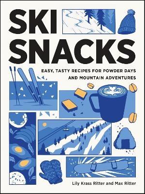 Ski Snacks - Lily Ritter, Max Ritter
