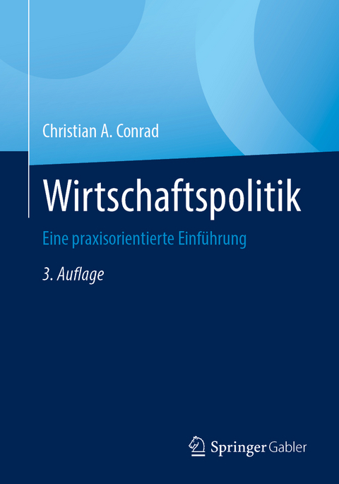Wirtschaftspolitik - Christian A. Conrad