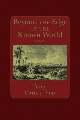 Beyond the Edge of the Known World