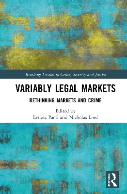 Variably Legal Markets
