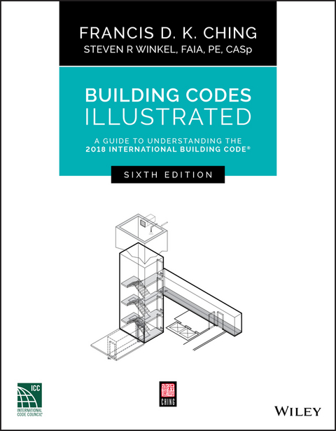 Building Codes Illustrated - Francis D. K. Ching, Steven R. Winkel