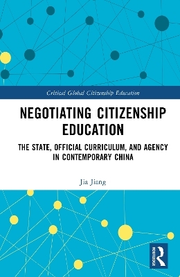 Negotiating Citizenship Education - Jia Jiang