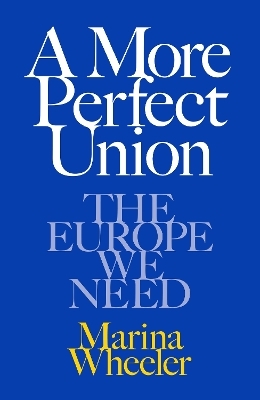 A More Perfect Union - Marina Wheeler