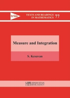 Measure and Integration - S. Kesavan