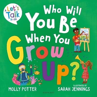 Who Will You Be When You Grow Up? - Molly Potter