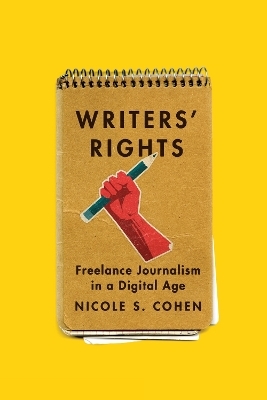 Writers' Rights - Nicole S. Cohen