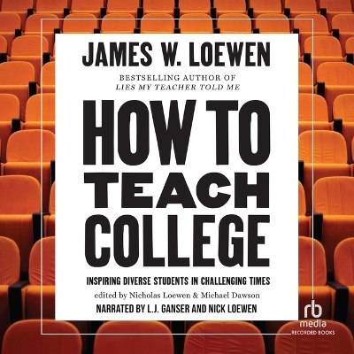 How to Teach College - James W Loewen
