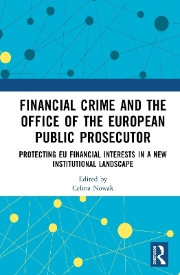 Financial Crime and the Office of the European Public Prosecutor