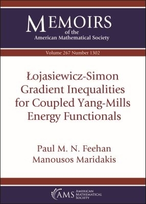 Lojasiewicz-Simon Gradient Inequalities for Coupled Yang-Mills Energy Functionals - Paul M Feehan, Manousos Maridakis