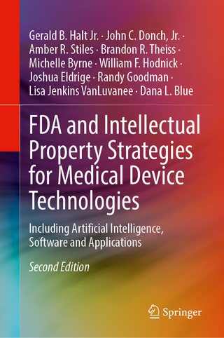 FDA and Intellectual Property Strategies for Medical Device Technologies