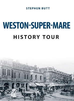Weston-Super-Mare History Tour
