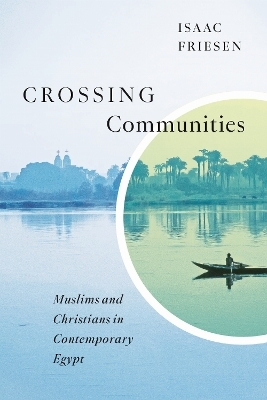 Crossing Communities - Isaac Friesen