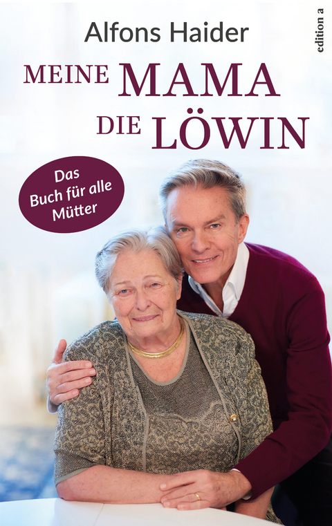 Meine Mama, die L&ouml;win - Alfons Haider