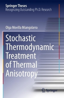 Stochastic Thermodynamic Treatment of Thermal Anisotropy - Olga Movilla Miangolarra