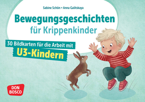 Bewegungsgeschichten f&uuml;r Krippenkinder - Sabine Sch&ouml;n
