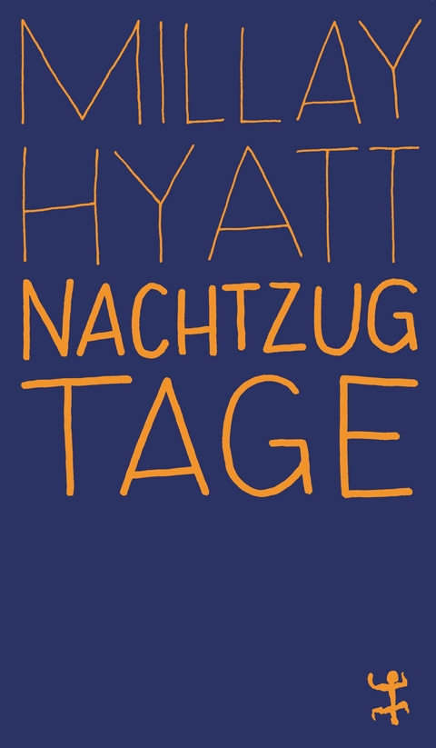 Nachtzugtage - Millay Hyatt