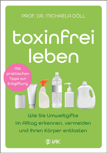 Toxinfrei leben - Michaela D&ouml;ll