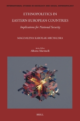 Ethnopolitics in Eastern European Countries - Magdalena Karolak-MIchalska