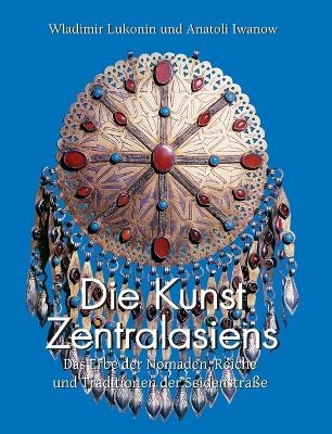 Die Kunst Zentralasiens