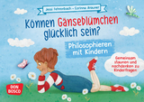 K&ouml;nnen G&auml;nsebl&uuml;mchen gl&uuml;cklich sein? Philosophieren mit Kindern - Jessi Fehrenbach