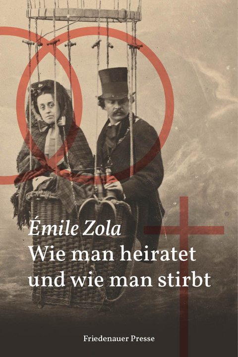 Wie man heiratet und wie man stirbt - &Eacute;mile Zola