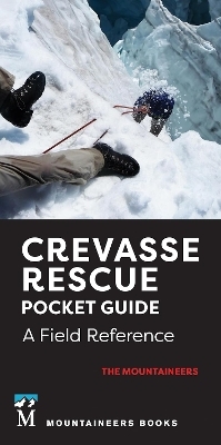 Crevasse Rescue Pocket Guide, 2nd Edition