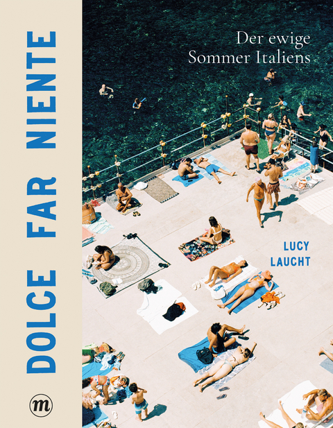 Dolce far niente - Lucy Laucht