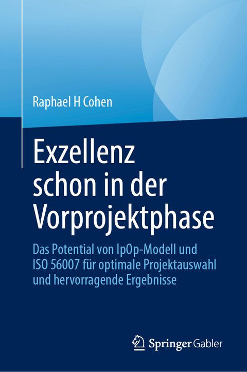 Exzellenz schon in der Vorprojektphase - Raphael H Cohen