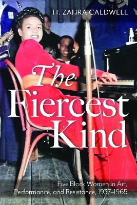 The Fiercest Kind - H. Zahra Caldwell