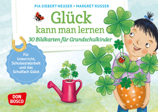 Glück kann man lernen. 30 Bildkarten für Grundschulkinder
