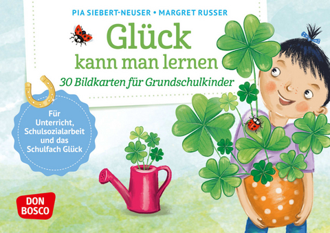 Gl&uuml;ck kann man lernen. 30 Bildkarten f&uuml;r Grundschulkinder - Pia Siebert-Neuser