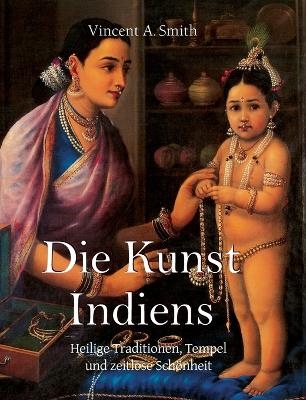 Die Kunst Indiens - A. Smith