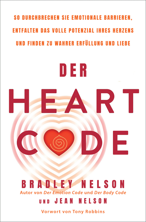 Der Heart Code - Bradley Nelson