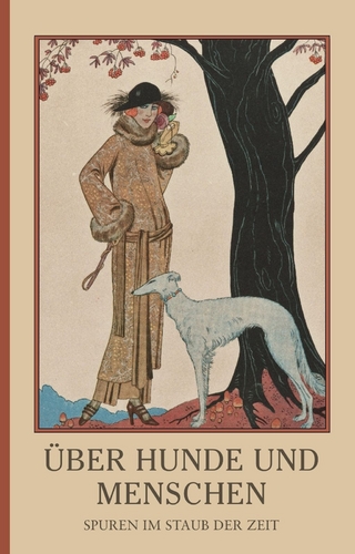 Über Hunde und Menschen