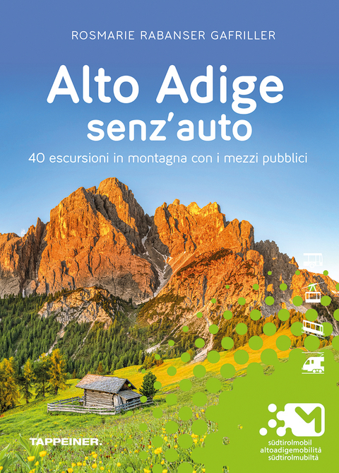 Alto Adige senz' auto - Rosmarie Rabanser Gafriller