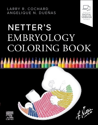 Netter's Embryology Coloring Book - Larry R. Cochard, Angelique N. Due&ntilde;as