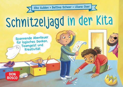 Schnitzeljagd in der Kita - Elke Gulden, Bettina Scheer