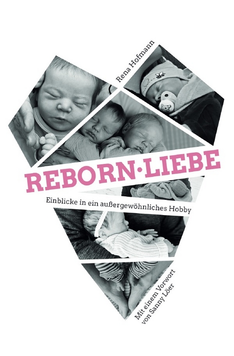REBORN LIEBE - Rena Hofmann