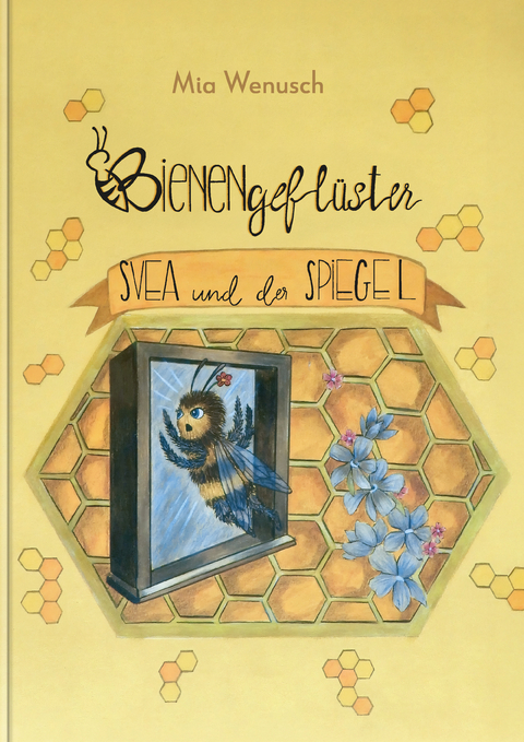 Bienengefl&uuml;ster - Mia Wenusch