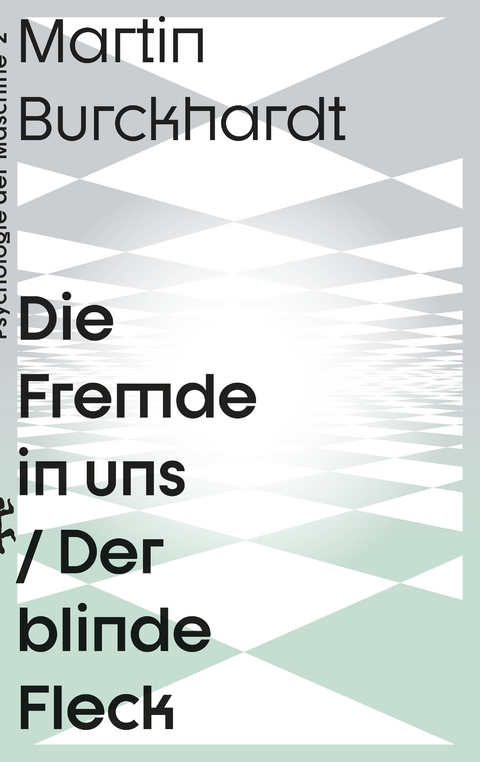 Die Fremde in uns - Martin Burckhardt